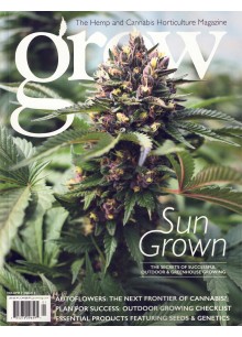 GROW: The Hemp and Cannabis Horticulture Magazine GROW: The Hemp and Cannabis Horticulture Magazine