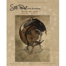 Still Point Arts Quarterly Still Point Arts Quarterly