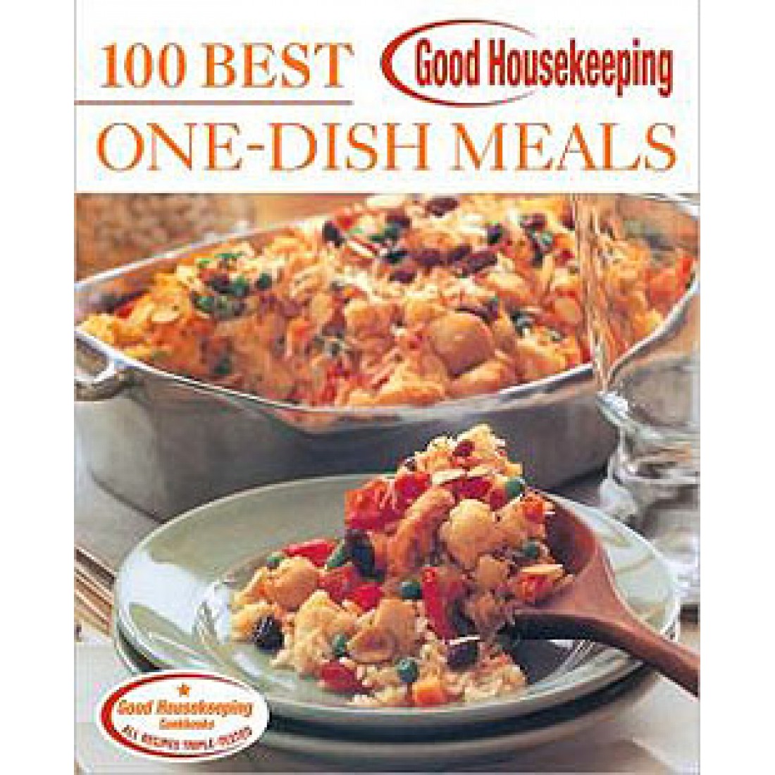 Good Housekeeping 100 Best One-Dish Meals Cookbook Magazine Subscriber ...