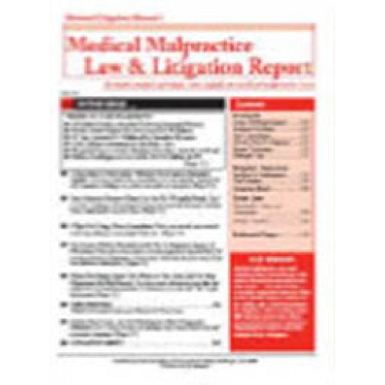 Medical Malpractice Law & Litigation Report