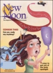 New Moon - The Magazine for Girls & Their Dreams