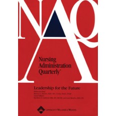 Nursing Administration Quarterly Nursing Administration Quarterly